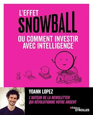 L'effet Snowball ou comment investir avec intelligence