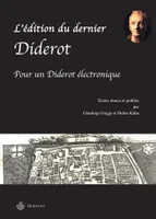 L'édition du dernier Diderot, Pour un Diderot électronique