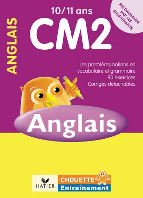 Chouette Anglais CM2, 10/11 ans Edition 2006