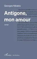 Antigone, mon amour