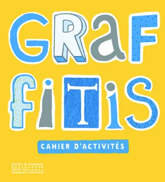Graffitis - Cahier d'activités