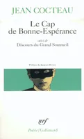 Le Cap de Bonne-Espérance / Discours du Grand Sommeil, Le Discours du Grand Sommeil