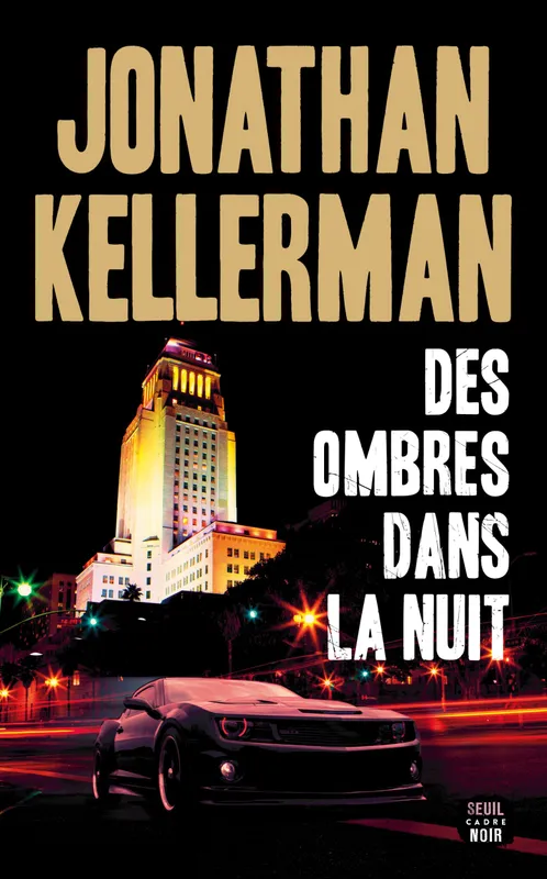 Livres Polar Policier et Romans d'espionnage Des ombres dans la nuit Jonathan Kellerman
