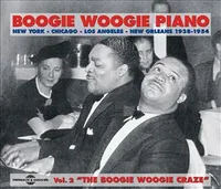 BOOGIE WOOGIE PIANO VOL 2 THE BOOGIE WOOGIE CRAZE 1938 1954 SUR CD AUDIO