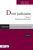 Précis de droit judiciaire, 1, Droit judiciaire, Tome 1 : Institutions judiciaires
