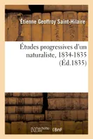 Études progressives d'un naturaliste, 1834-1835