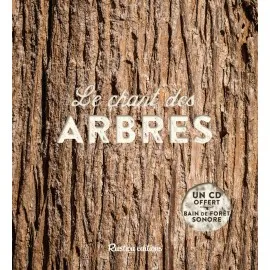 Livres Écologie et nature Nature Flore Le chant des arbres, Un CD offert : bain de forêt sonore Bernard Baudouin