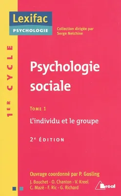 Tome 1, L'individu et le groupe, Psychologie sociale - L'individu et le Groupe (tome 1)