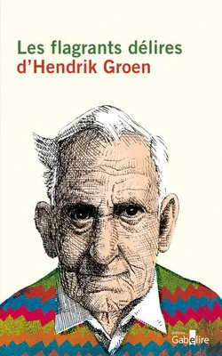 Les flagrants délires d'Hendrik Groen, Roman