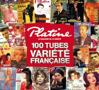 Platine, les 100 tubes de la variété française