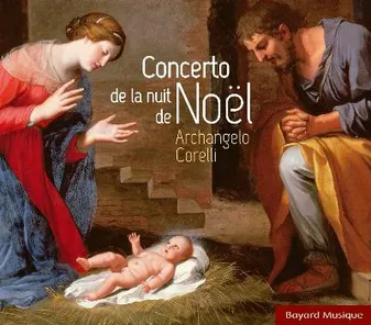 Arcangelo Corelli - Concerto de la nuit de Noël