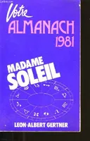 ALMANACH ASTROLOGIQUE. MADAME SOLEIL. 1981