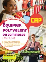 Connexions - ÉQUIPIER POLYVALENT DU COMMERCE - CAP - Éd. 2021 - Livre élève