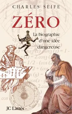 Zéro, La biographie d'une idée dangereuse