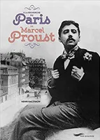 À la recherche du Paris de Marcel Proust