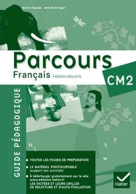 Parcours Français CM2 éd. 2011 - Guide pédagogique