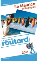 Le guide du routard Ile Maurice et Rodrigues 2011