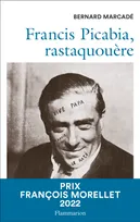 Francis Picabia, rastaquouère, Rastaquouère