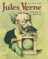 Jules Verne un univers fabuleux, 8 février 1828-14 mars 1905
