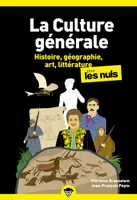 1, La culture générale pour les nuls, Histoire, géographie, art, littérature