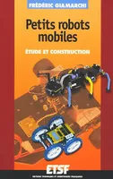 Petits robots mobiles : Etude et construction, étude et construction