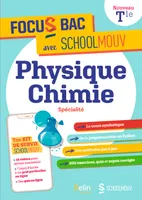 Physique-Chimie  Terminale (spécialité), Décroche ton Bac avec SchoolMouv