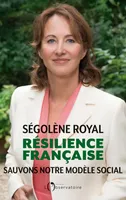 Résilience française, Sauvons notre modèle social