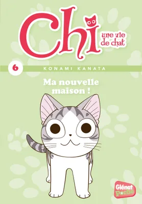 Chi, une vie de chat, 6, Chi - Poche - Tome 06, Ma nouvelle maison !