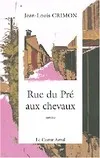 Rue du Pré aux Chevaux, roman