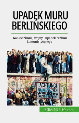 Upadek muru berlińskiego, Koniec zimnej wojny i upadek reżimu komunistycznego