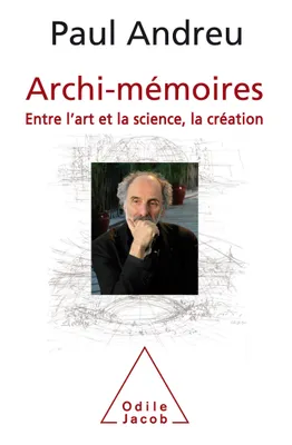 Archi-mémoires, Entre l'art et la science, la création.