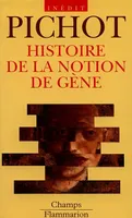 HISTOIRE DE LA NOTION DE GENE