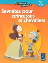Saynètes pour princesses et chevaliers, 7-11 ans
