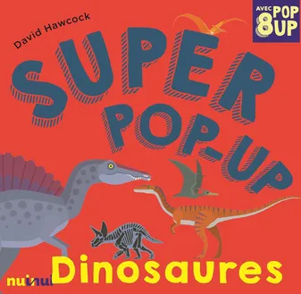 Super pop-up - Dinosaures
