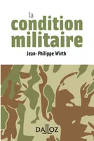 La condition militaire - 1re édition