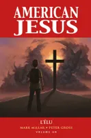 1, American Jesus T01 : L'élu