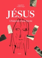 Jésus. L'histoire d'une Parole + dvd