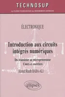 Introduction aux circuits intégrés numériques, cours et exercices