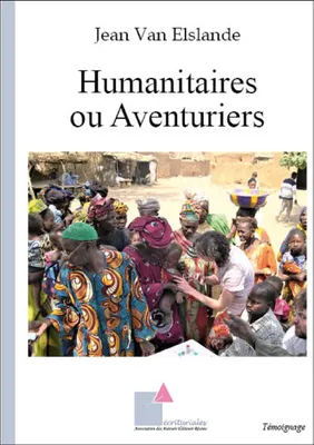 Humanitaires ou Aventuriers