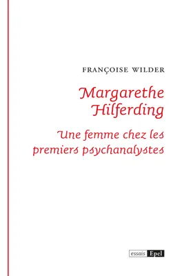 Margarethe Hilferding, Une femme chez les premiers psychanalystes