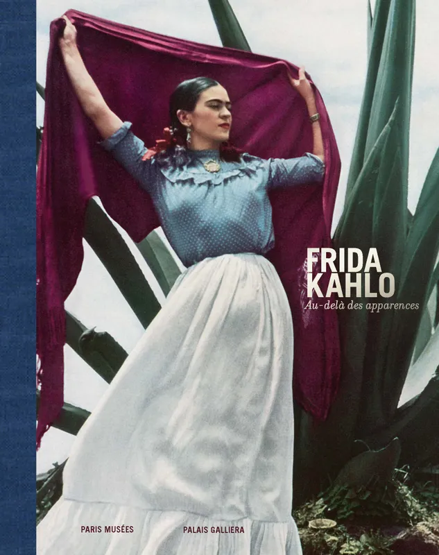 Livres Arts Catalogues d'exposition Frida Kahlo - Au-delà des apparences COLLECTIF