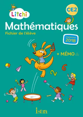 Litchi Mathématiques CE2 - Fichier élève - Ed. 2020
