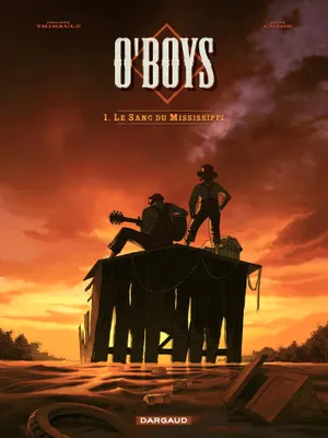 O'Boys - Tome 1 - Le Sang du Mississipi