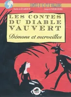 Les contes du  diable Vauvert, 2, Les contes du diable Vauvert, Démons et merveilles, DÉMONS ET MERVEILLES