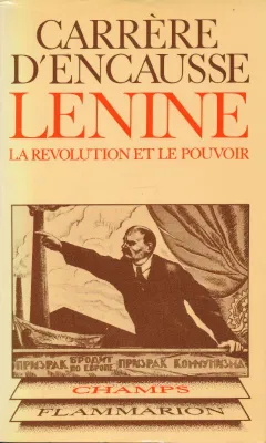 Lenine la révolution et le pouvoir