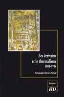 Les écrivains et le thermalisme, 1800-1914
