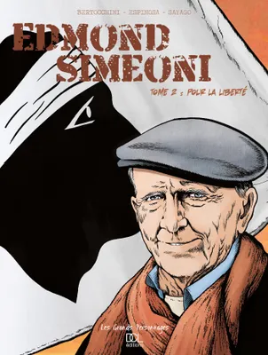 Edmond Simeoni T2 : Pour la liberté