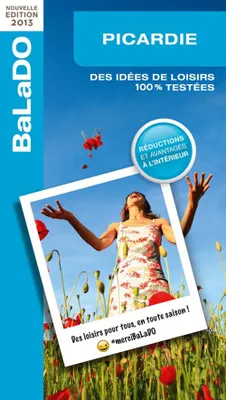 Picardie / 220 activités de loisirs 100 % testées