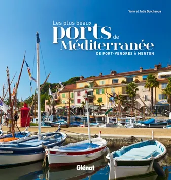 Les plus beaux ports de Méditerranée, De Port-Vendres à Menton