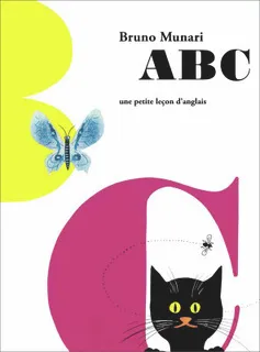 Jeux et Jouets Livres Livres en VO Livres en anglais ABC - UNE PETITE LECON D'ANGLAIS, Une petite leçon d'anglais Bruno Munari